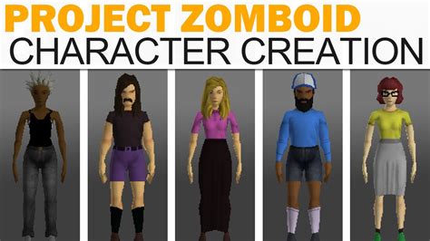 Were still deciding what should, could and would be present in the first NPC build. . Project zomboid character builder